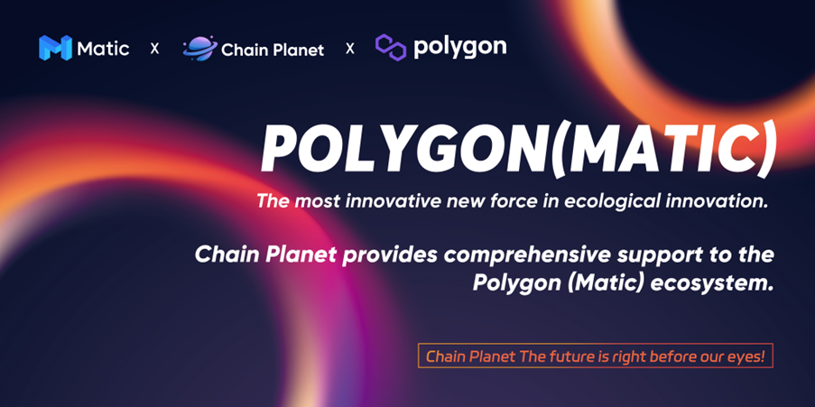 Why is ChainPlanet the dark horse on the next Polygon (Matic) protocol?
